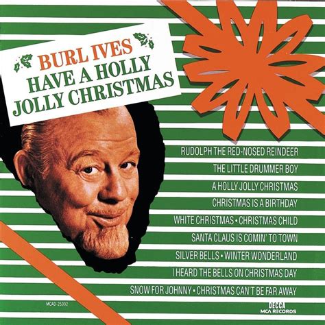 holly jolly christmas lyrics burl ives|Iba pa.